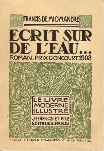 Omslaget till den första volymen av serien 'Le Livre moderne illustré', utgiven av Ferenczi & fils i Paris i september 1923: Écrits sur de l'eau... av Francis de Miomandre, innehållande trägravyrer av Clément Serveau. Foto: Collection privée, Public domain, via Wikimedia Commons