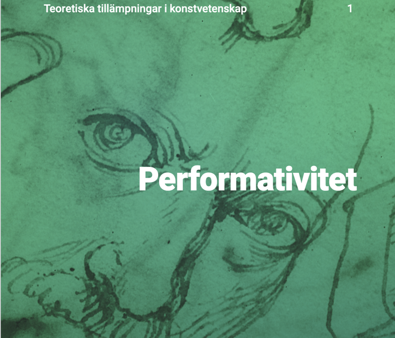 Tecknat ansikte i närbild. Text: Performativitet.