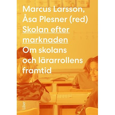Skolan efter marknaden
