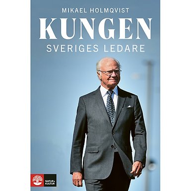 Kungen Sveriges ledare