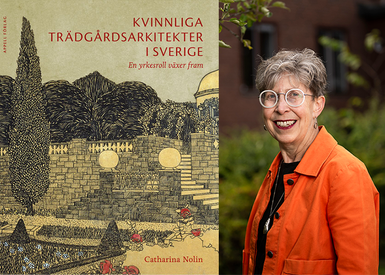 Bokomslaget till Kvinnliga trädgårdsarkitekter och Catharina Nolin.