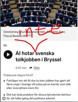 Sveriges radios text "AI hotar svenska tolkjobben i Bryssel" där vi lagt in ett handskrivet "inte" på bilden.